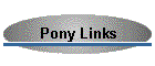 Pony Links