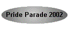 Pride Parade 2002